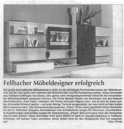 Historie 11 Schneider Design-Möbel Fellbach, Region Stuttgart 2008 Piano Praesentation Schneider Design-Möbel Fellbach, Region Stuttgart